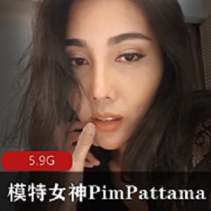 PimPattamaOnlyfans女神模特合集